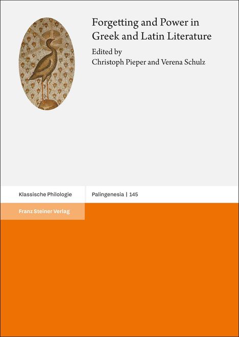 Forgetting and Power in Greek and Latin Literature, Buch