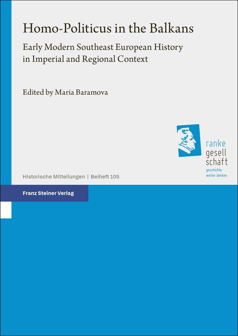 Cover: "Homo-Politicus in the Balkans" von Maria Baramova, Franz Steiner Verlag, Ranke Gesellschaft Logo rechts.