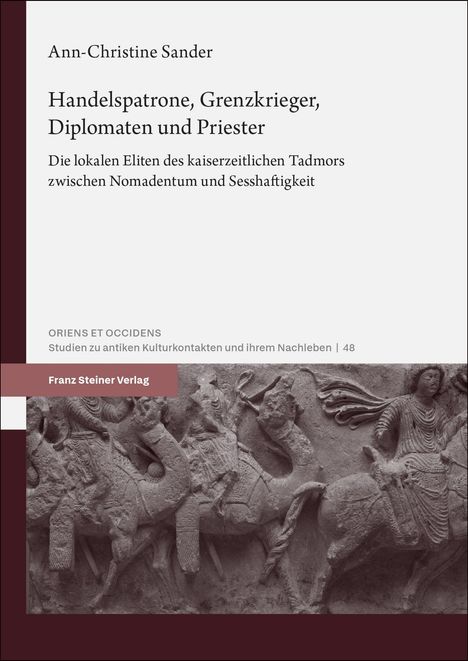 Oben steht "Ann-Christine Sander. Handelspatrone, Grenzkrieger, Diplomaten und Priester". Darunter ein antikes Relief.