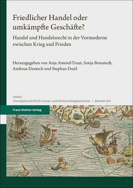 Buchtitel: "Friedlicher Handel oder umkämpfte Geschäfte?" mit einer historischen Seekarte darunter.