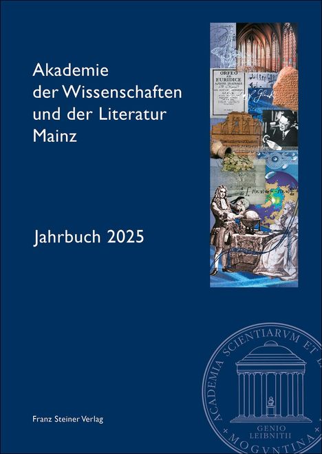 Text: "Akademie der Wissenschaften und der Literatur Mainz. Jahrbuch 2025. Franz Steiner Verlag." Links Text, rechts eine Collage aus historischen und wissenschaftlichen Bildern. Oben rechts ein Logo.