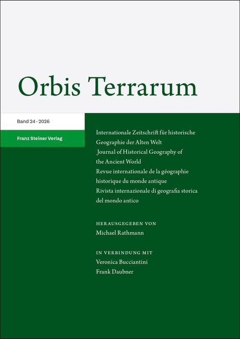 "Orbis Terrarum"; Band 24 · 2026; Internationale Zeitschrift für historische Geographie der Alten Welt.
