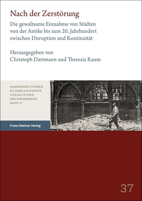 Titel: "Nach der Zerstörung". Herausgeber: Christoph Dartmann, Theresia Raum. Illustration: Mann in Ruine.