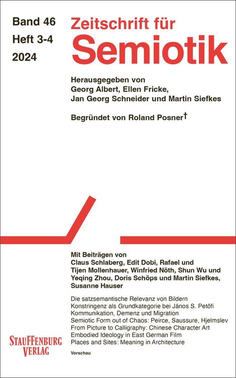 Zeitschrift für Semiotik, Band 46, Heft 3-4, 2024. Herausgeber: Georg Albert, Ellen Fricke, Jan Georg Schneider, Martin Siefkes.