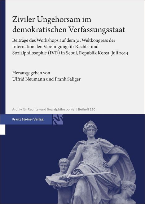 "Ziviler Ungehorsam im demokratischen Verfassungsstaat" beschreibt Beiträge eines Workshops; Statue im Hintergrund.