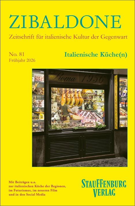 "ZIBALDONE Zeitschrift für italienische Kultur. No. 81 Frühjahr 2026. Italienische Küche(n). Ladenansicht mit Delikatessen."