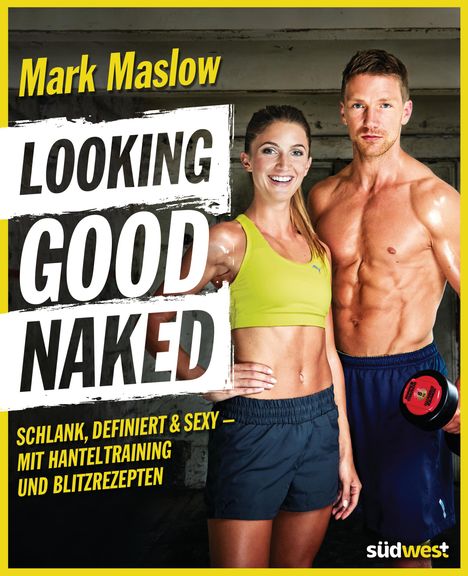 Mark Maslow: Looking good naked, Buch