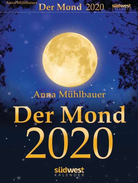 Anna Mühlbauer: Der Mond 2020 Tagesabreißkalender, Diverse
