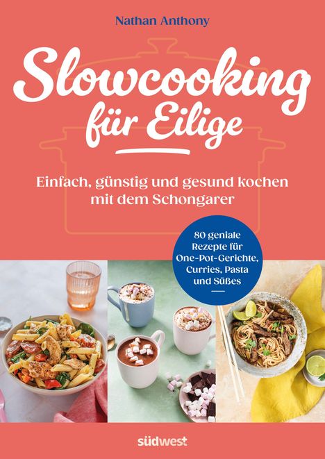 Nathan Anthony: Slowcooking für Eilige, Buch