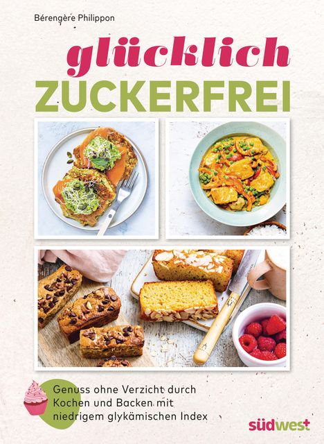 Bérengère Philippon: Glücklich zuckerfrei, Buch