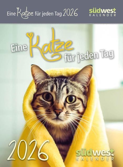 Eine Katze für jeden Tag 2026 - Tagesabreißkalender zum Aufstellen oder Aufhängen, Kalender