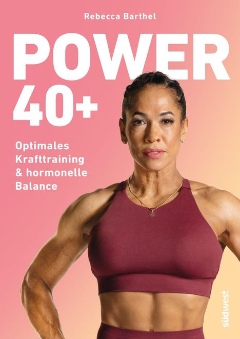 Text: "POWER 40+, Optimales Krafttraining & hormonelle Balance." Frau in Sportkleidung, kräftig und selbstbewusst.