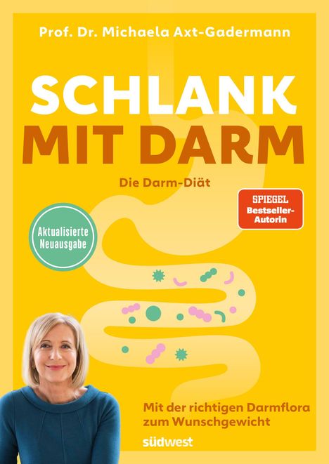 "Prof. Dr. Michaela Axt-Gadermann: 'Schlank mit Darm'. Die Darm-Diät. Aktualisierte Neuausgabe. Illustration: Darm im Hintergrund."