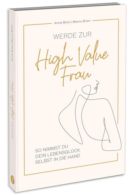 Annie Brien: Werde zur High Value Frau, Buch