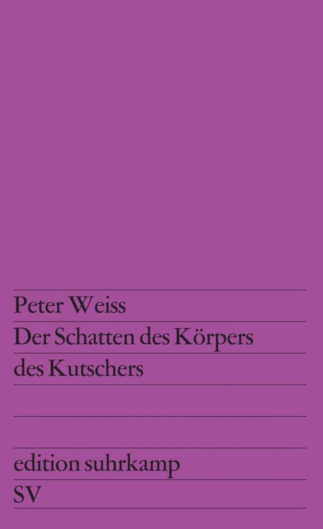 Peter Weiss: Der Schatten des Körpers des Kutschers, Buch