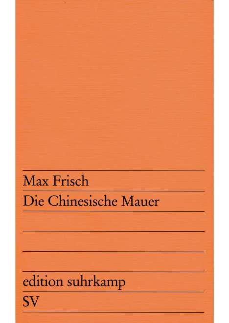 Max Frisch: Die chinesische Mauer, Buch