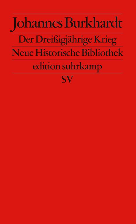 Johannes Burkhardt: Der Dreißigjährige Krieg 1618 - 1648, Buch
