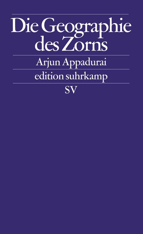 Arjun Appadurai: Die Geographie des Zorns, Buch