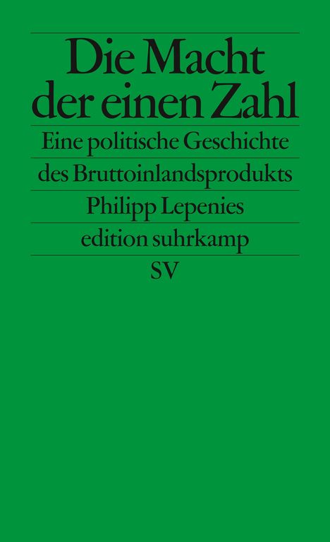 Philipp Lepenies: Die Macht der einen Zahl, Buch