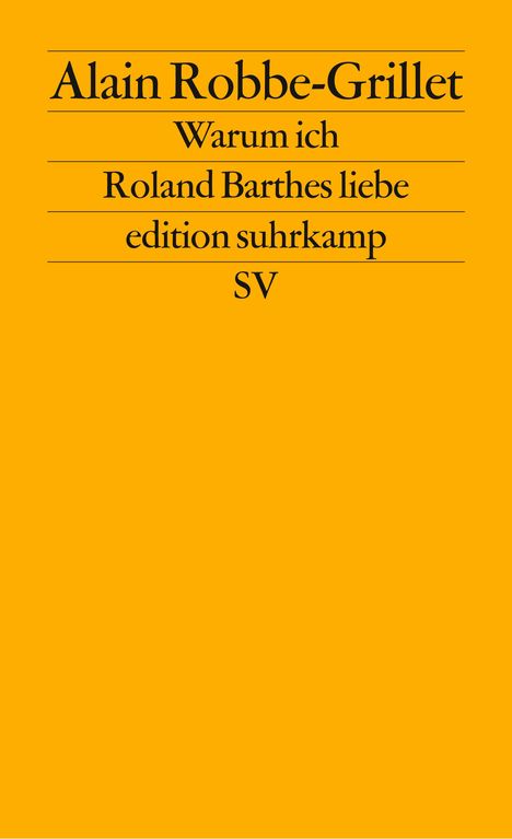 Alain Robbe-Grillet: Warum ich Roland Barthes liebe, Buch