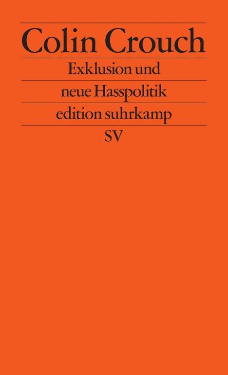 Text: "Colin Crouch, Exklusion und neue Hasspolitik, edition suhrkamp, SV." Roter Hintergrund, schwarze Schrift.