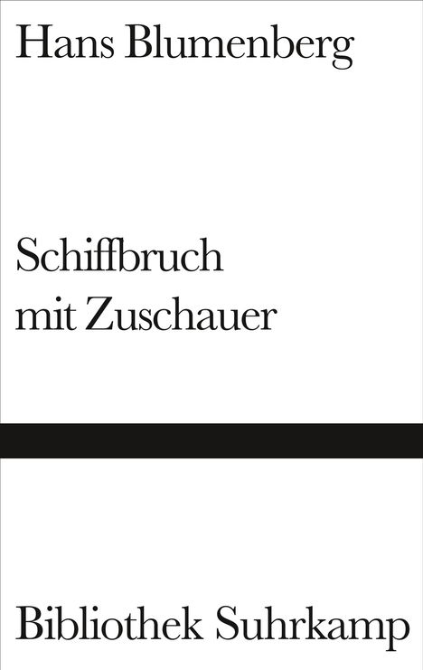 Hans Blumenberg: Schiffbruch mit Zuschauer, Buch