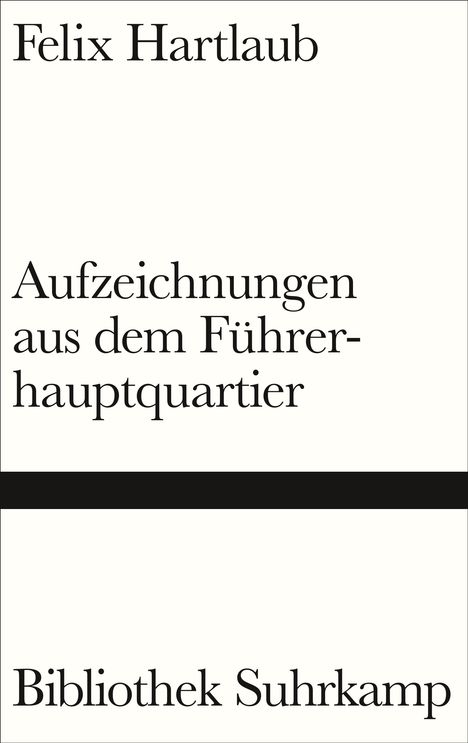 Felix Hartlaub: Aufzeichnungen aus dem Führerhauptquartier, Buch