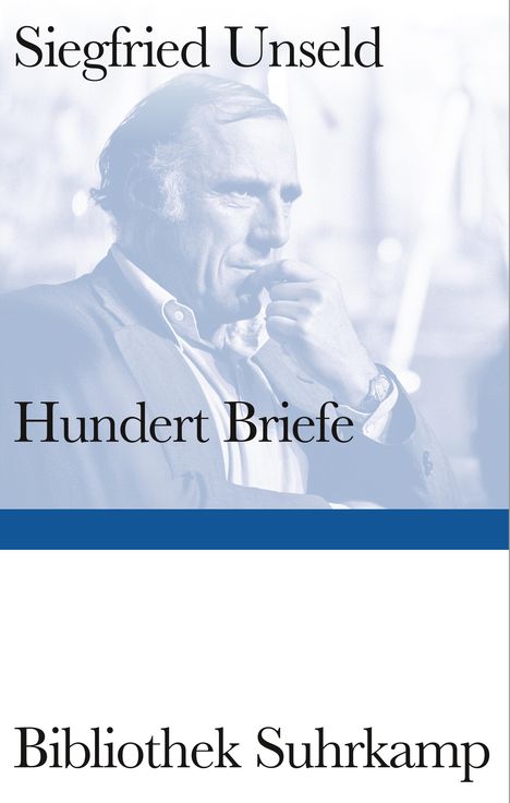 Siegfried Unseld: Hundert Briefe, Buch