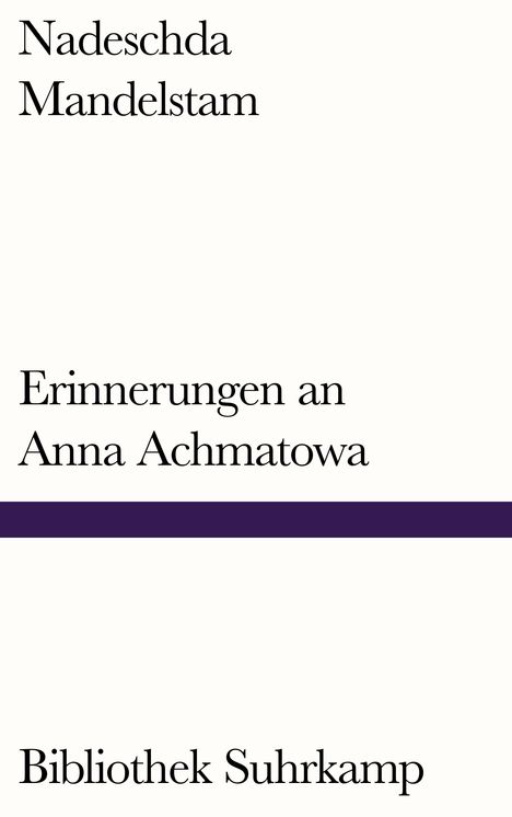 Nadeschda Mandelstam: Erinnerungen an Anna Achmatowa, Buch