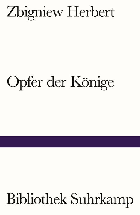 Zbigniew Herbert: Opfer der Könige, Buch