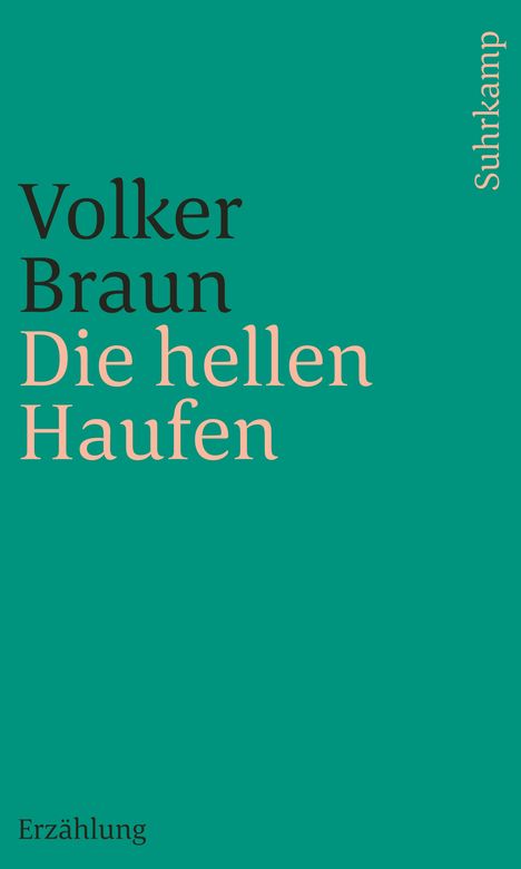 Volker Braun: Die hellen Haufen, Buch
