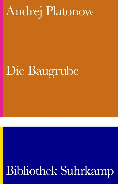 "Andrej Platonow: Die Baugrube. Bibliothek Suhrkamp" auf orange-violettem Hintergrund mit pinkem Rand.