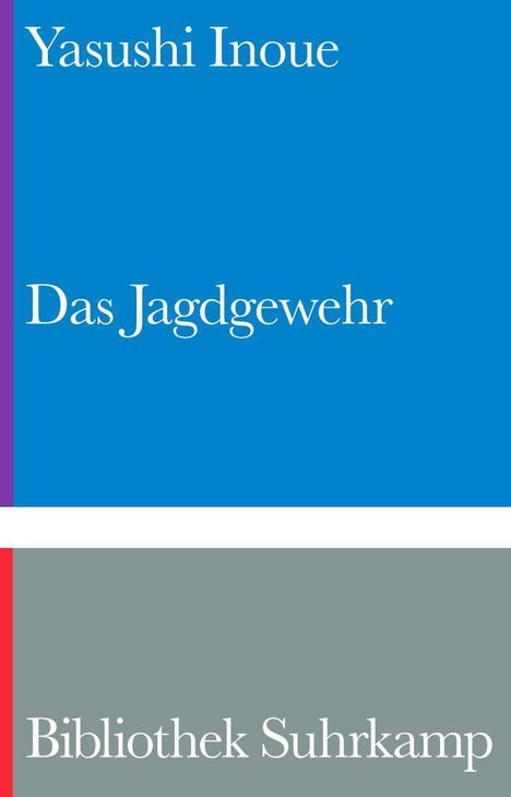 "Yasushi Inoue", "Das Jagdgewehr", "Bibliothek Suhrkamp". Farben: Blau, Grau. Klarer, minimalistischer Stil.