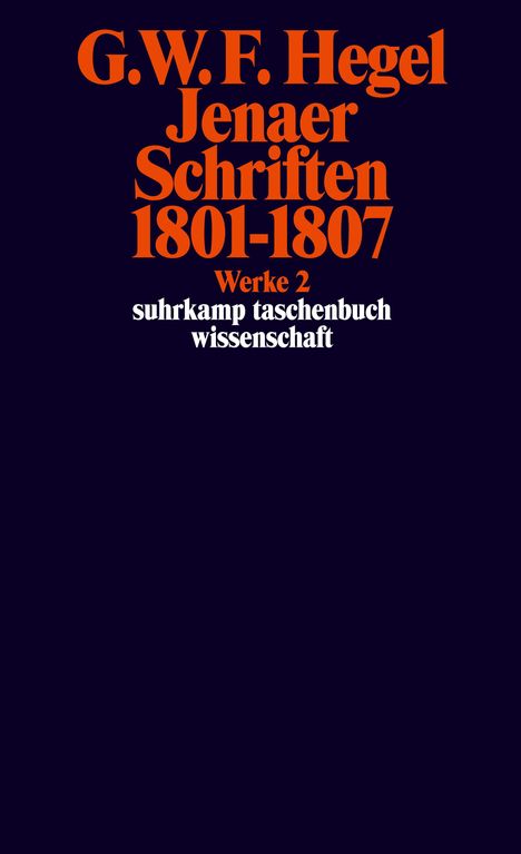 Georg Wilhelm Friedrich Hegel: Jenaer Schriften 1801 - 1807, Buch