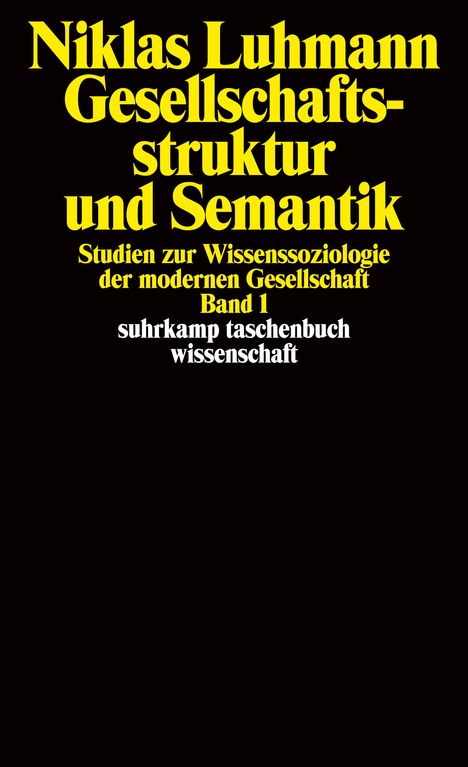 Niklas Luhmann: Gesellschaftsstruktur und Semantik 1, Buch