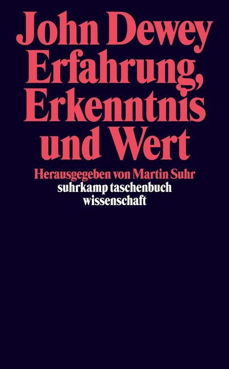 John Dewey: Erfahrung, Erkenntnis und Wert, Buch