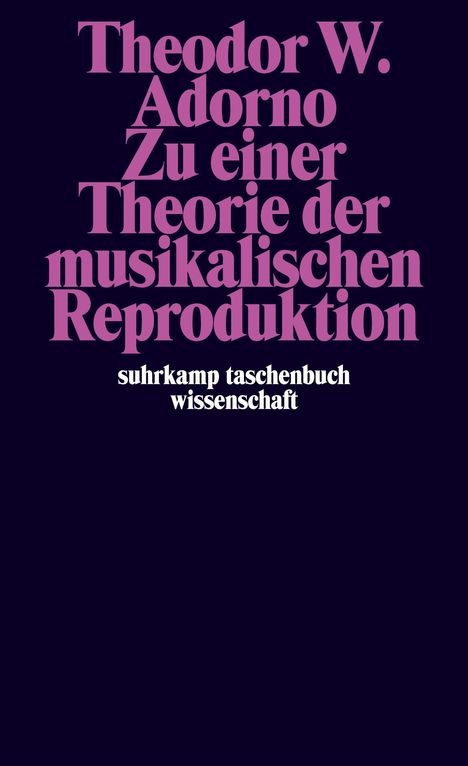 Theodor W. Adorno: Adorno, T: Theorie/musik. Reproduktion, Buch