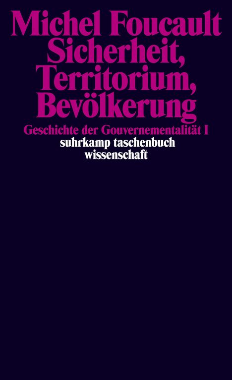 Michel Foucault: Geschichte der Gouvernementalität 1: Sicherheit, Territorium, Bevölkerung, Buch