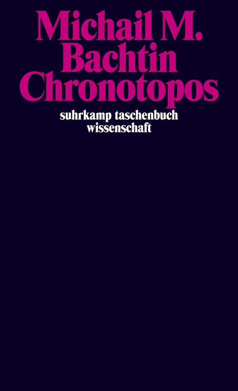 Michail M. Bachtin: Chronotopos, Buch