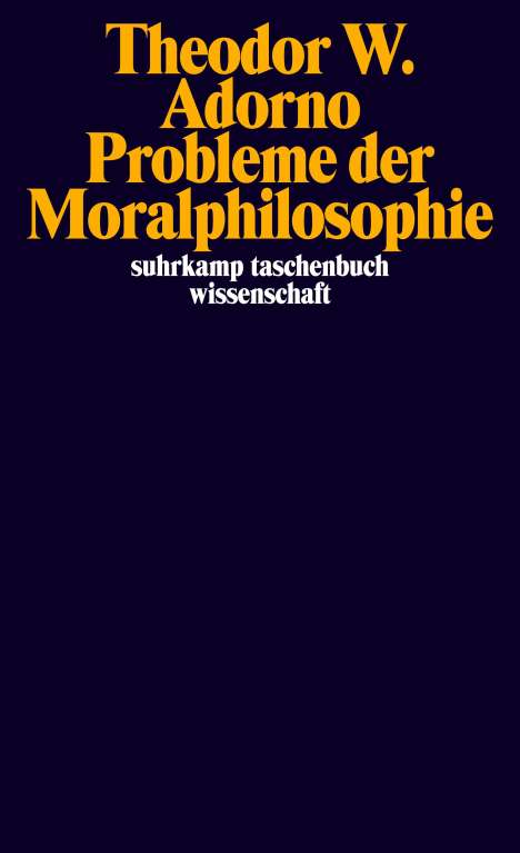 Theodor W. Adorno (1903-1969): Probleme der Moralphilosophie, Buch