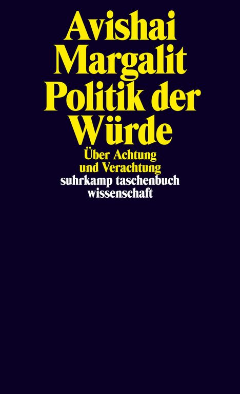 Avishai Margalit: Politik der Würde, Buch