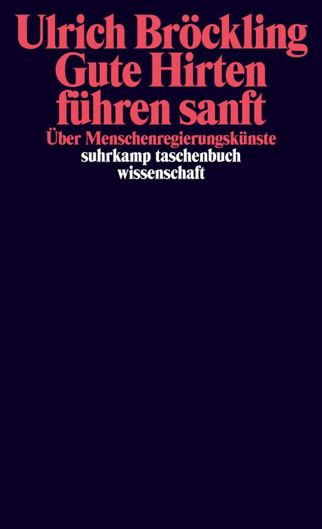 Ulrich Bröckling: Gute Hirten führen sanft, Buch
