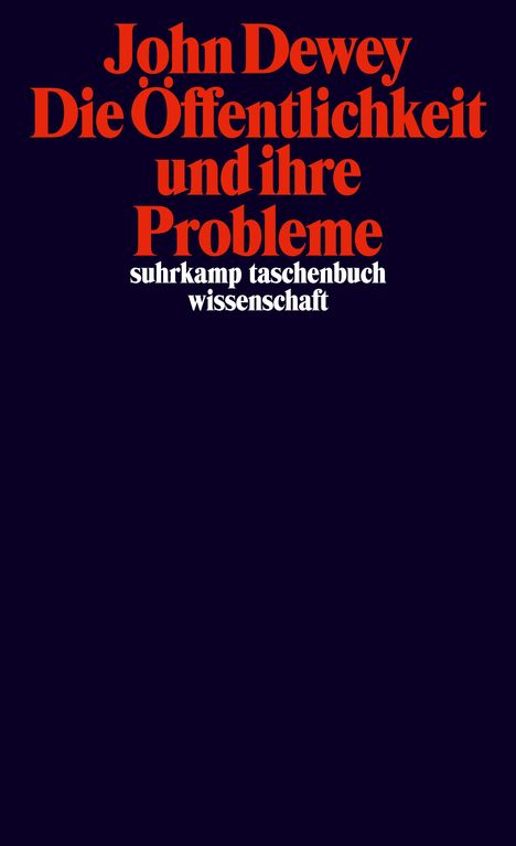 John Dewey: Die Öffentlichkeit und ihre Probleme, Buch