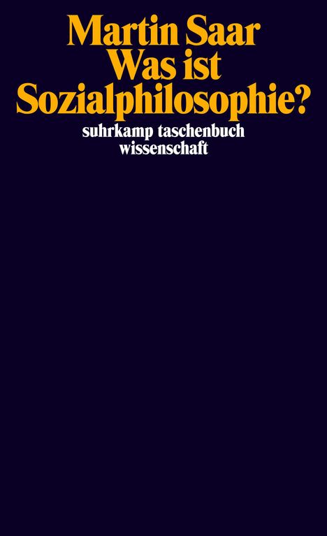 Martin Saar: Was ist Sozialphilosophie?, Buch