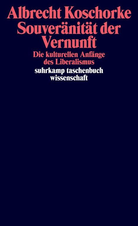 Albrecht Koschorke: Souveränität der Vernunft, Buch