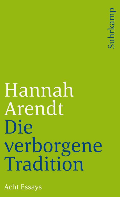 Hannah Arendt: Die verborgene Tradition, Buch