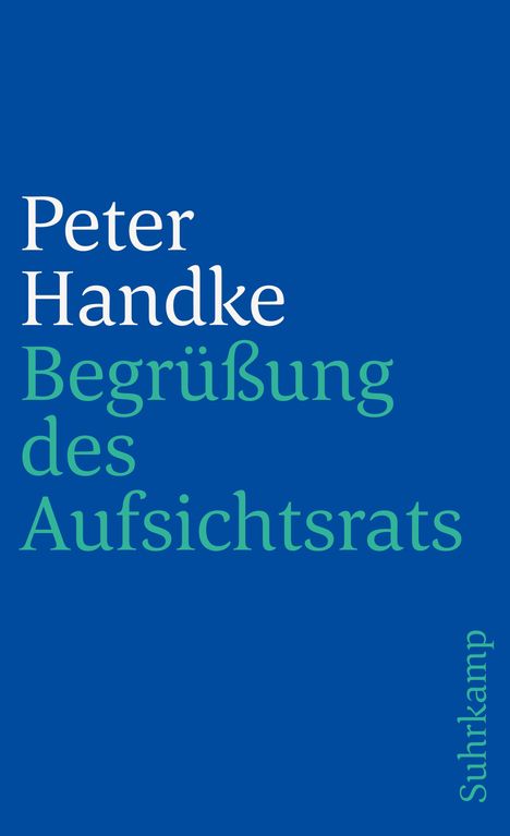 Peter Handke: Begrüßung des Aufsichtsrats, Buch