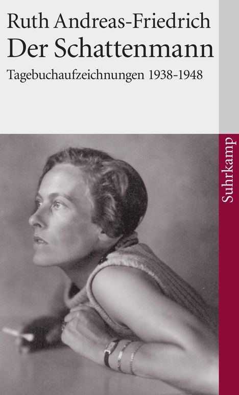 Ruth Andreas-Friedrich: Der Schattenmann / Schauplatz Berlin, Buch