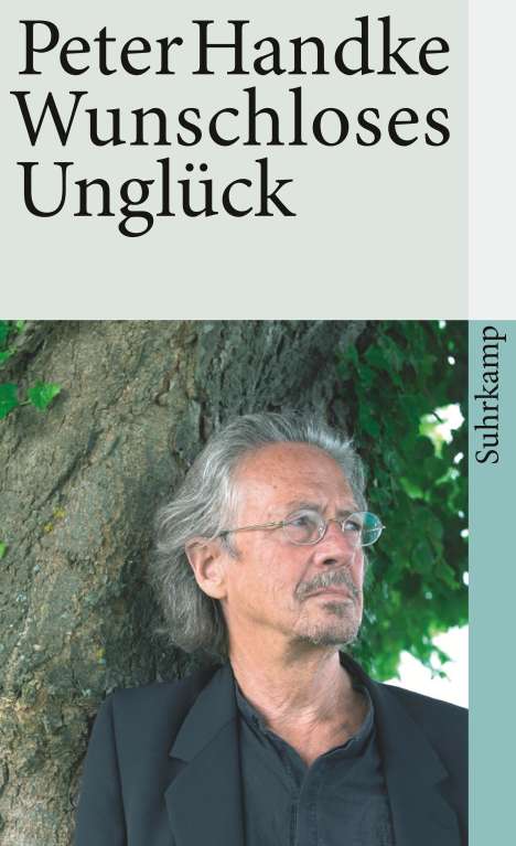 Peter Handke: Wunschloses Unglück, Buch