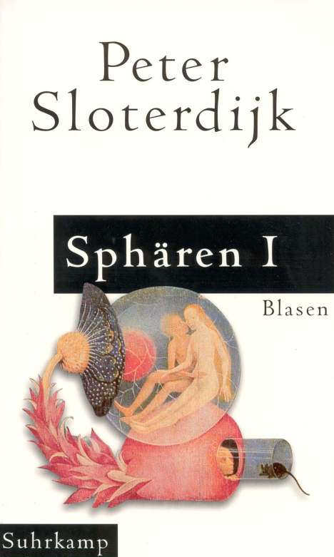 Peter Sloterdijk: Sphären 1. Blasen, Buch